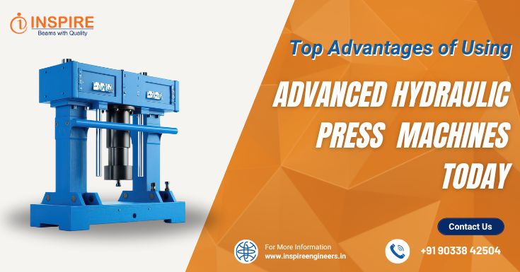 Top Advantages of Using Advanced Hydraulic Press Machines Today