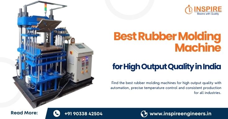 Best Rubber Molding Machine for High Output Quality in India